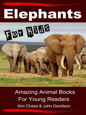 cover image of Elephants For Kids